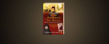 Sultan Hamid'in Son Zevcesi Behice Sultan'la Altı Ay