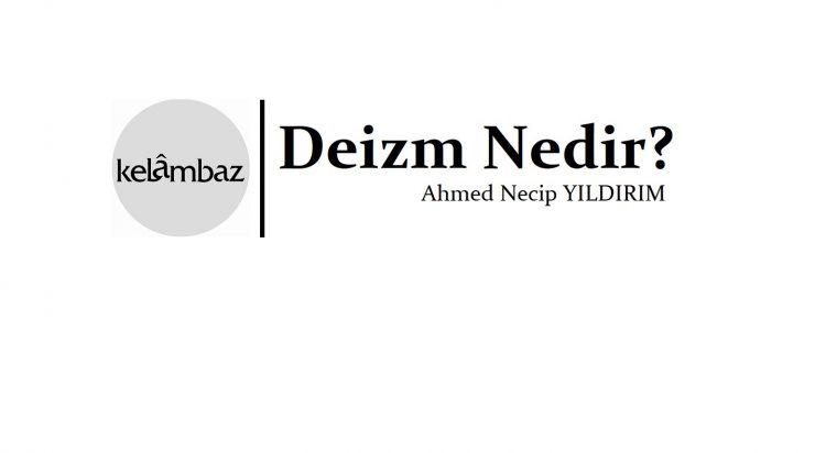 Deizm Nedir? - Ahmed Necip YILDIRIM